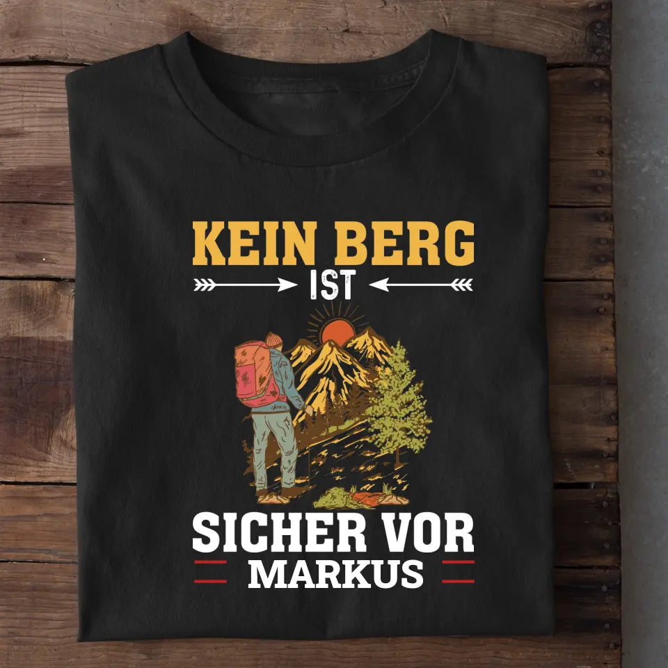 Kein Berg sicher - T-Shirt (unisex)
