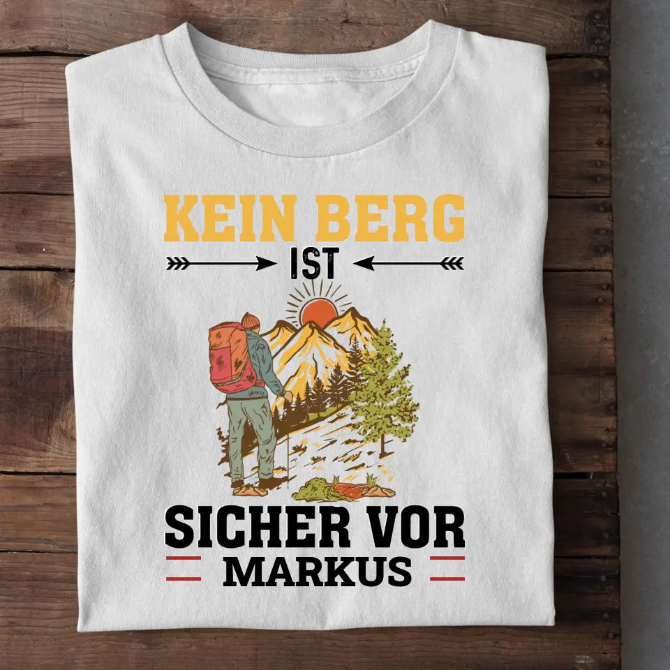 Kein Berg sicher - T-Shirt (unisex)