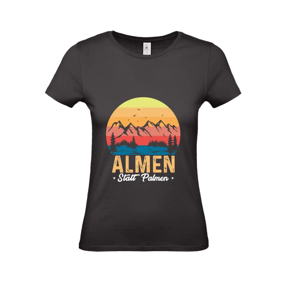 Almen statt Palmen - T-Shirt (Damen)