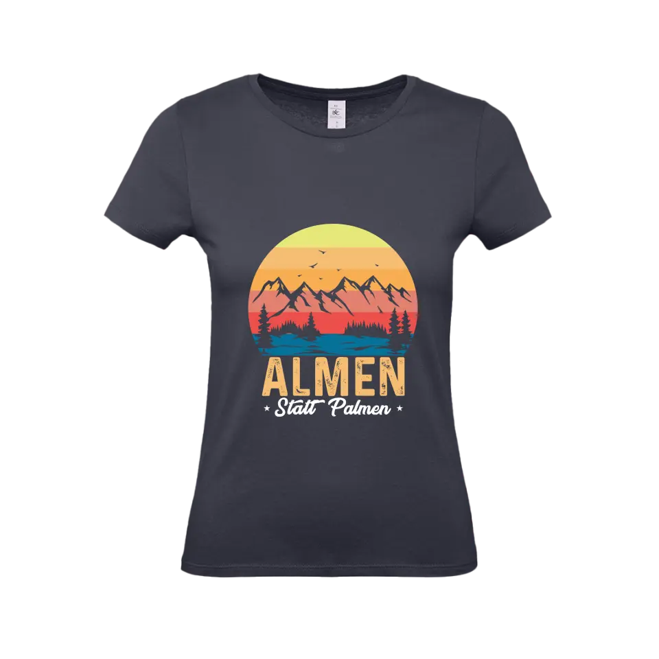 Almen statt Palmen - T-Shirt (Damen)