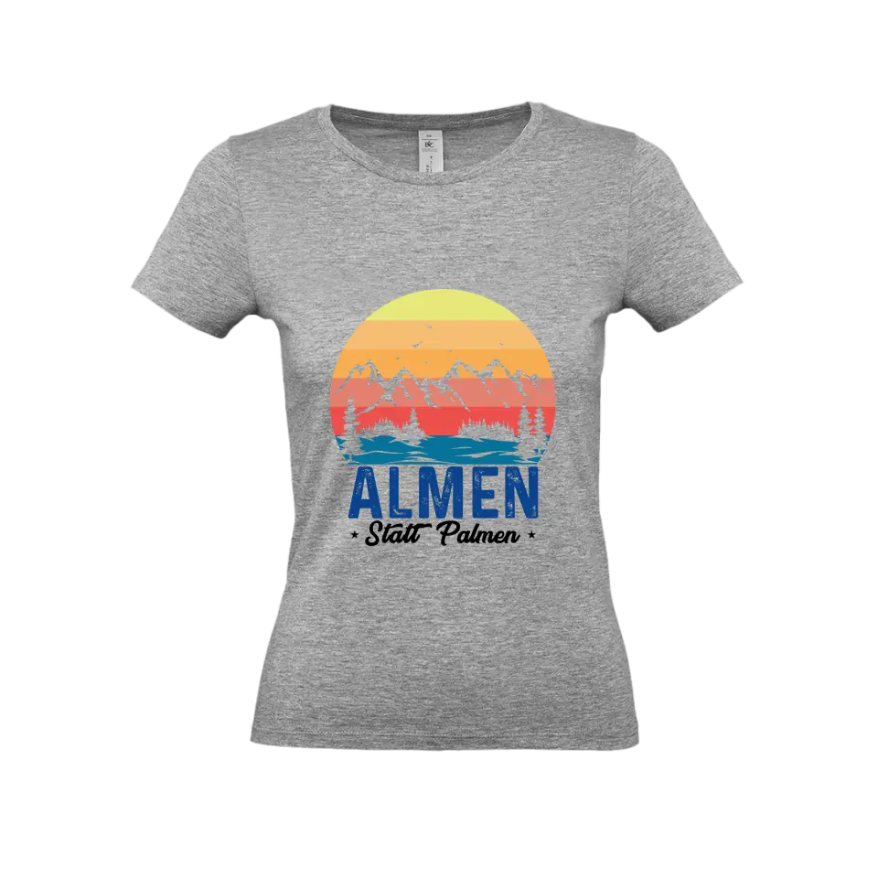 Almen statt Palmen - T-Shirt (Damen)