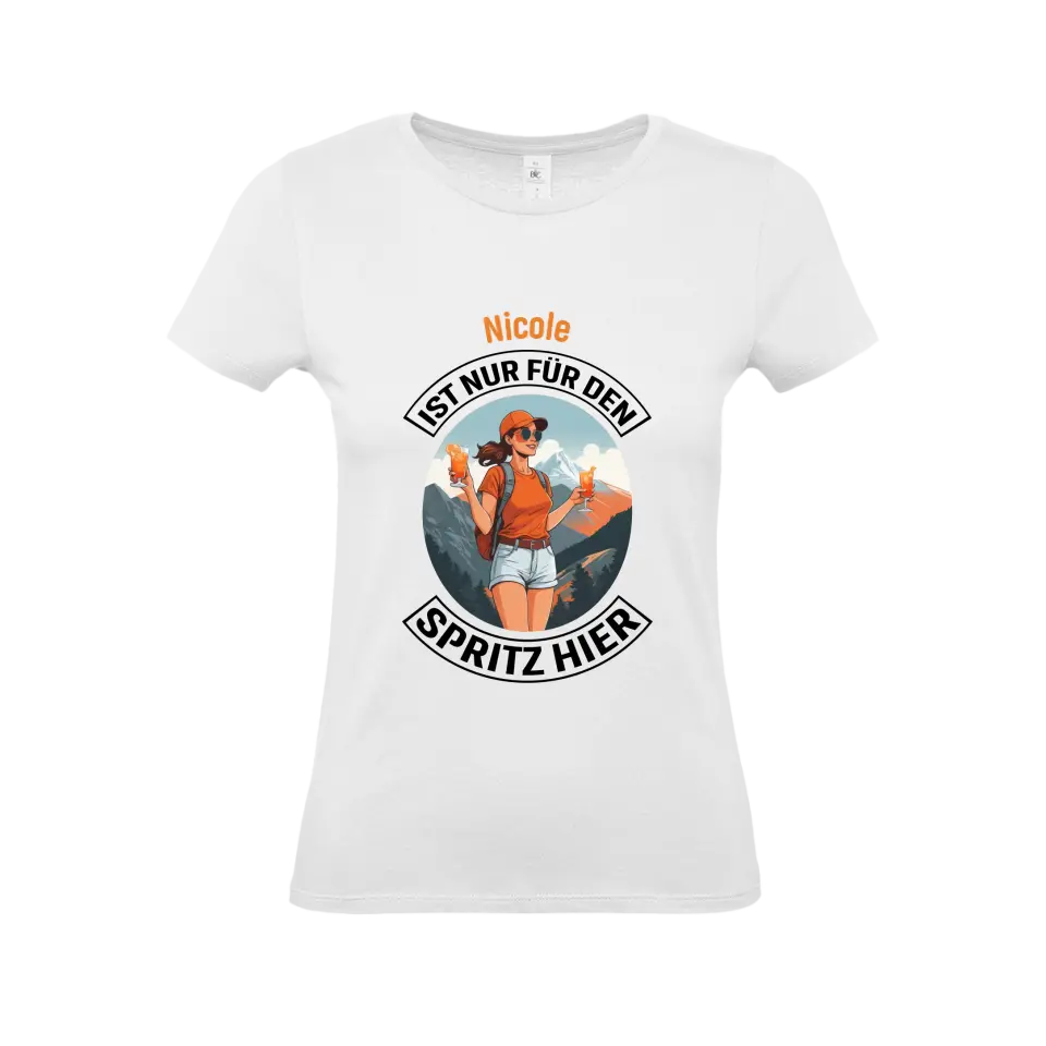 Nur für den Spritz hier - T-Shirt (Damen)